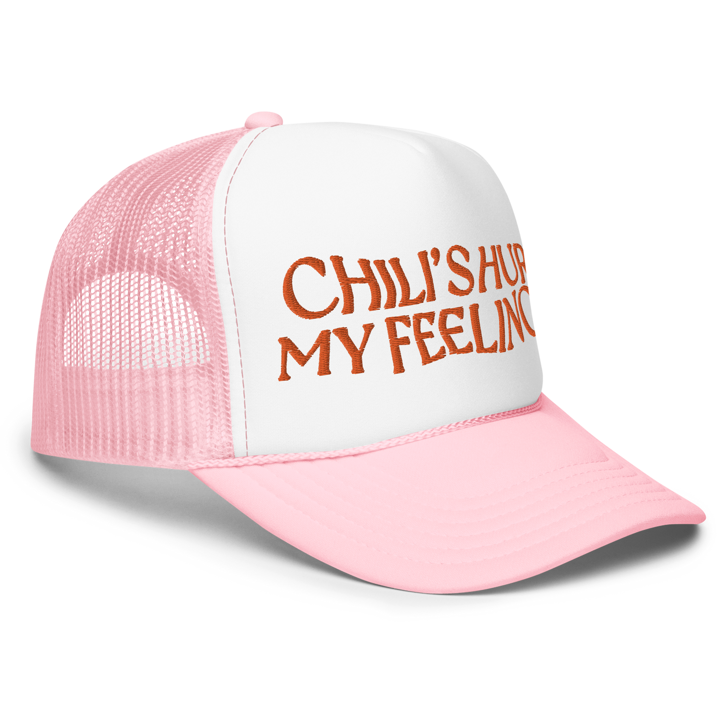 Chilis Hurt My Feelings Trucker Hat