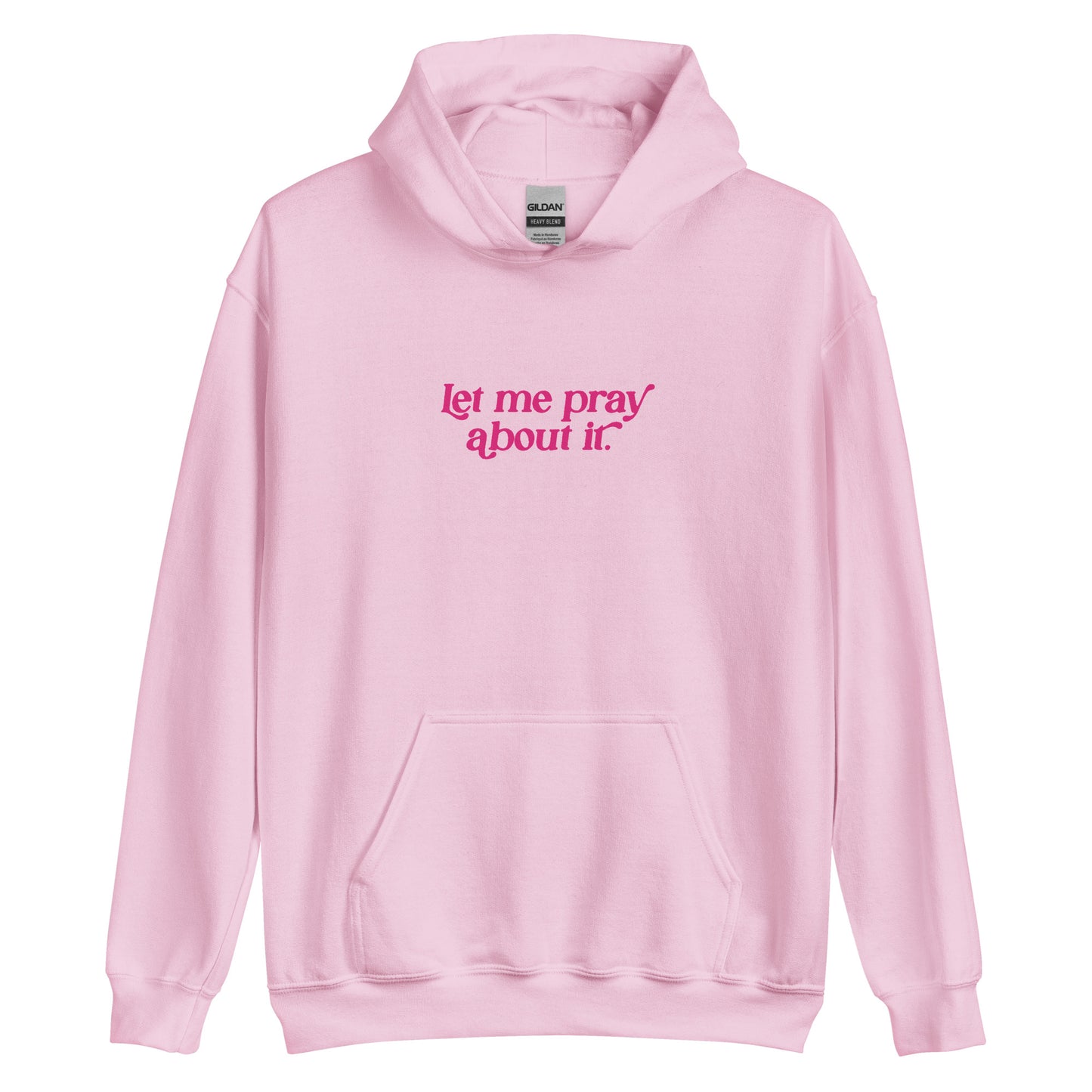 Sorry God Said No Light Pink Hooide