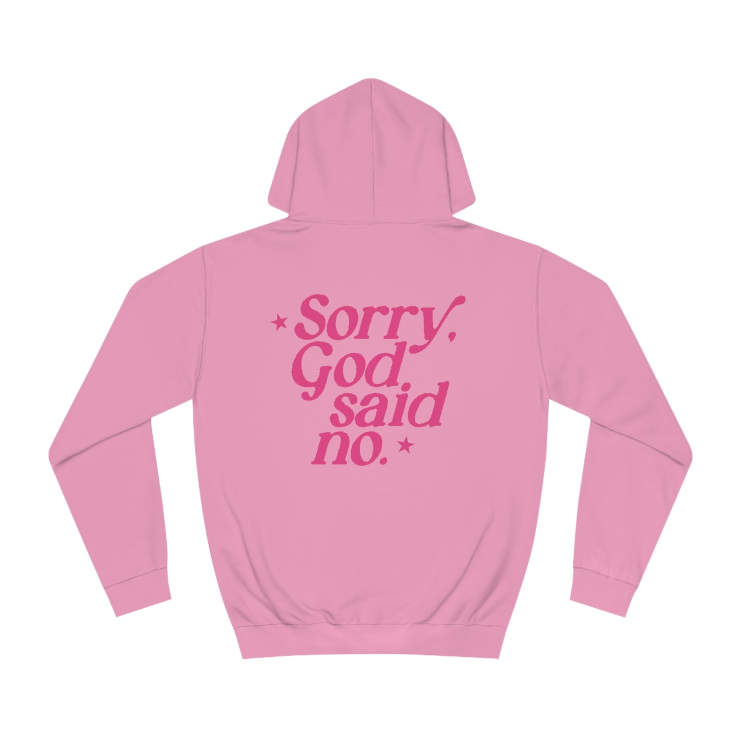 God Said No Hoodie
