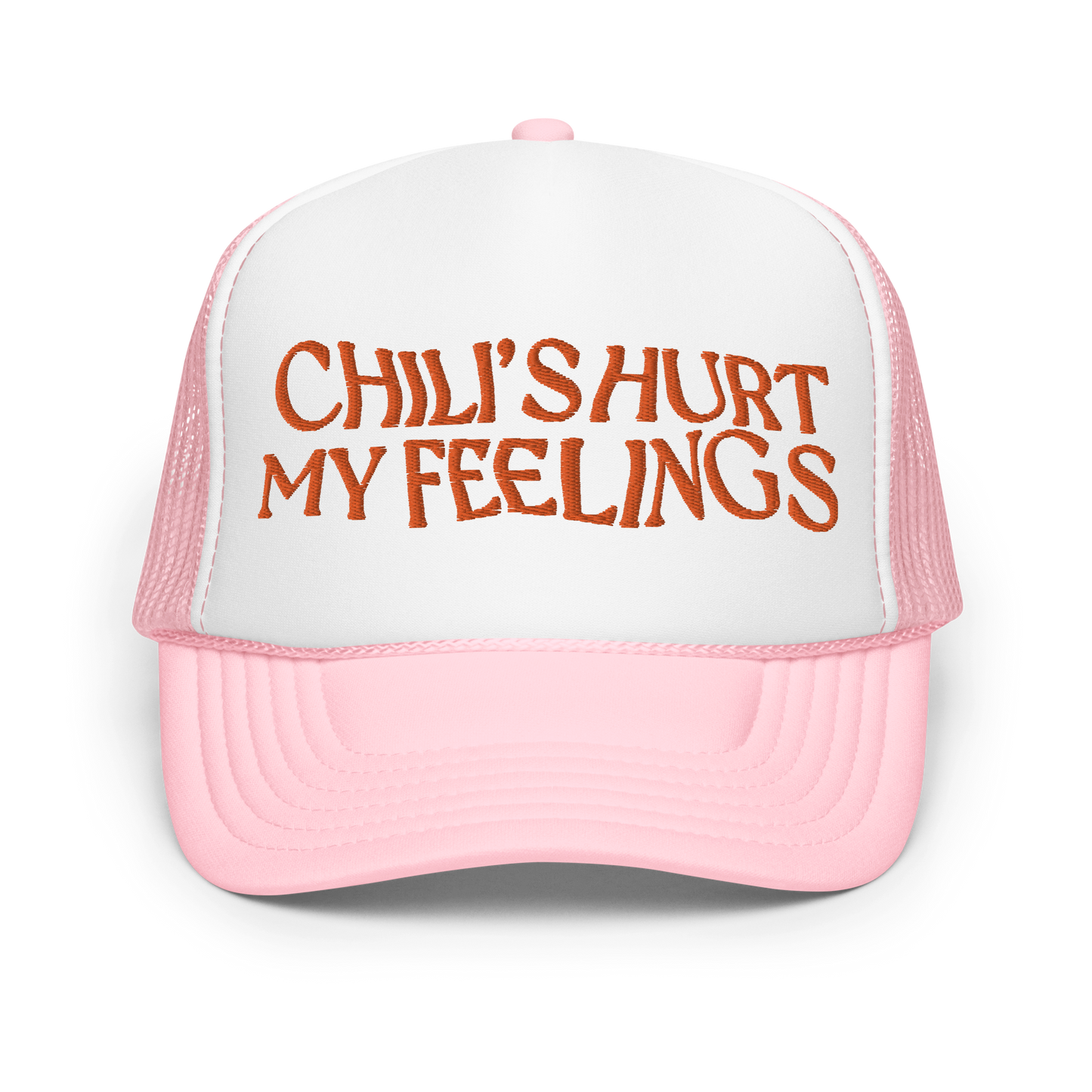 Chilis Hurt My Feelings Trucker Hat