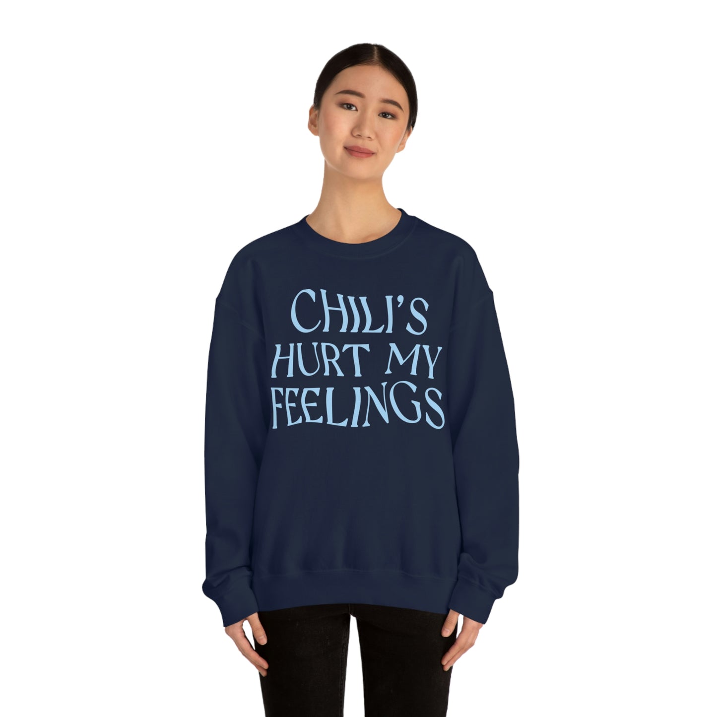 Chili's Hurt My Feelings Crewneck